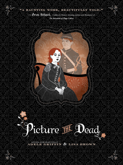 Title details for Picture the Dead by Adele Griffin - Wait list